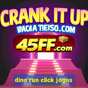 dino run click jogos